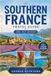 SOUTHERN FRANCE Travel Guide 2026–2027