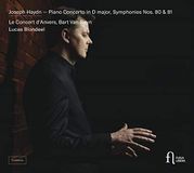 Outhere Lucas Blondeel, Le Concert D’Anvers, Bart van Reyn - Haydn: Piano Concerto In D Major, Symphonies Nos. 80 & 81 (CD)