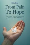 From Pain to Hope: Guiding Youth Through Life's Challenges