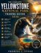 The Yellowstone The Complete Yellowstone National Park Travel Guide 2026