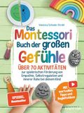 Das HappyWu Verlag Das Montessori Buch der großen Gefühle