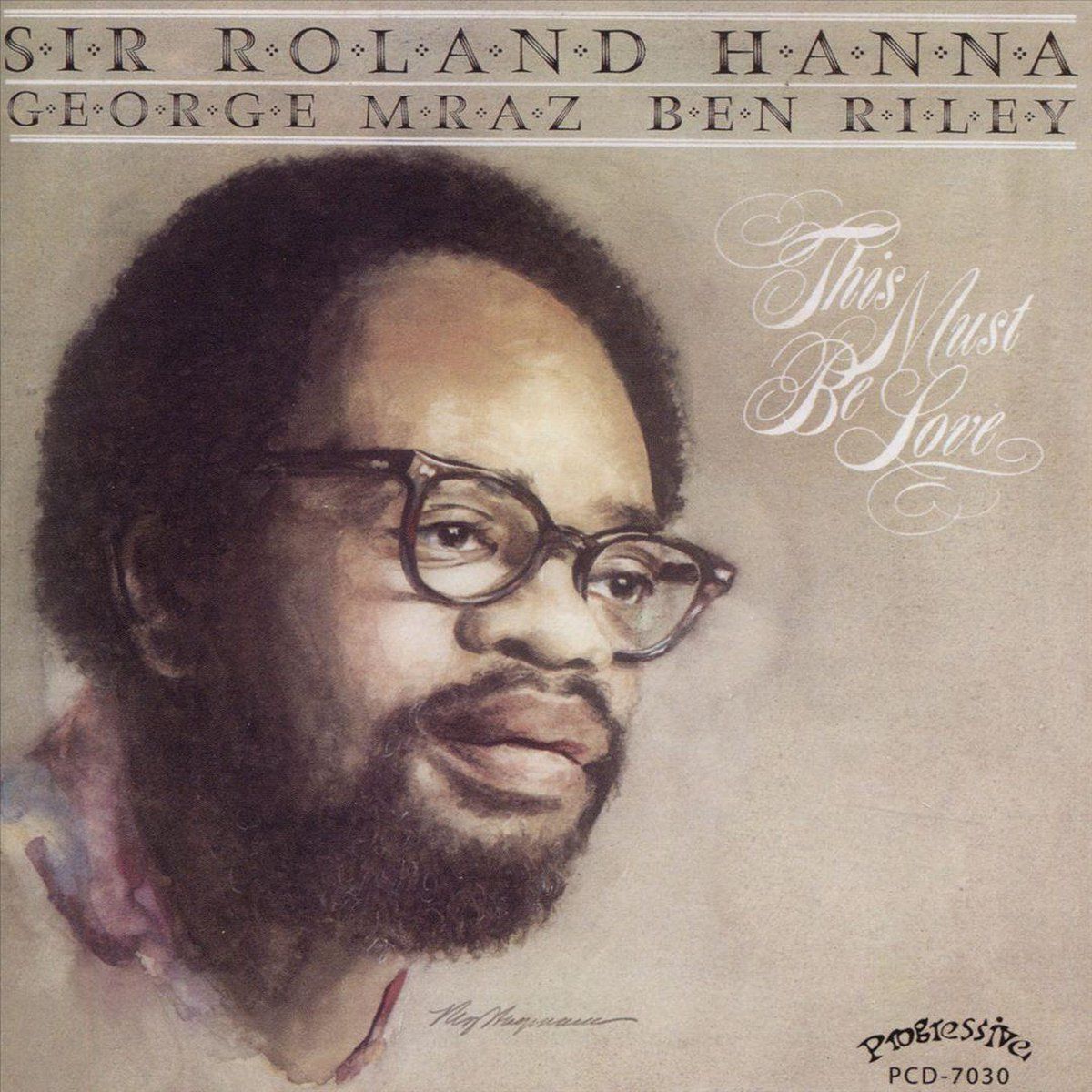 Music&Words Sir Roland Hanna - This Must Be Love - 0762247703020
