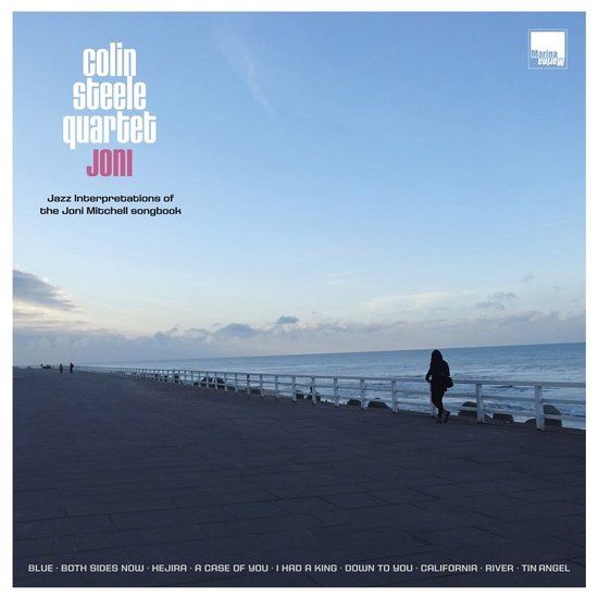 Joni Colin Steele Quartet - Joni – Jazz Interpretations Of The Joni Mitchell Songbook (LP)