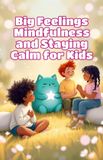 Big Feeling for Kids Paperback