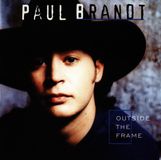 Outside Paul Brandt Outside The Frame