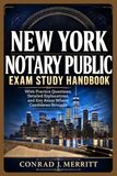 New York Notary Public Exam Study Handbook: With Practice Questions, Detailed Explanations, and Key Areas Where Candidates Struggle