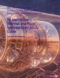 PE Mechanical Thermal and Fluid Systems Exam Study Guide: 480 CBT Practice Exam Questions with Step-by-Step Solutions and Detailed Citations