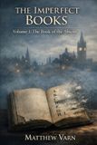 The Imperfect Books The Book of the Absent Paperback