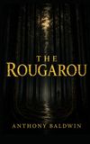 The Rougarou The Rougarou