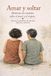 Amar y soltar: Historias no contadas sobre el amor y el respeto. Ensayo y narrativas de vinculos, silencios y eleccion.
