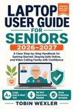 LAPTOP Independently Published / Laptop User Guide for Seniors / 9798173259028