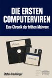 Die ersten Computerviren: Eine Chronik der frühen Malware