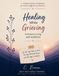 Healing While Grieving Someone Living with Addiction: Coping with Love, Loss & Uncertainty