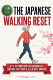 The Japanese Walking Reset