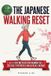 The Japanese Walking Reset