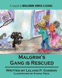 Malgrim's Gang Is Rescued Paperback
