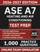 ASE A7 Heating and Air Conditioning Test Prep: Automotive Service Excellence Exam Prep with 1,000 Practice Questions, Refrigerants, Compressors, Scan Tools, & Full Answer Explanations