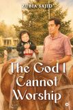 The Libri GmbH The God I Cannot Worship Hardcover