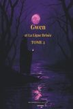 Gwen et la Ligne Brisée: Tome 2 — La chute du Passeur
