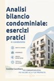Contabilità condominiale: Guida pratica e chiara per piccoli proprietari e caposcala consapevoli