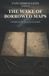 The Independently Published The Wake of Borrowed Maps Paperback