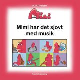 Mimi Har Det Sjovt Serien- Mimi har det sjovt med musik