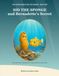 Sid the Sponge and Bernadette's Secret: An Underwater Adventure to Read, Discover and Colour
