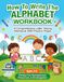 How Alphabet How to Write the Alphabet Workbook: A Comprehensive Letter Tracing Workbook with Practice Pages (Ages 3-6)
