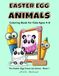 Easter Egg Animals Coloring Book for Kids Ages 4–8