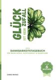 Dankbarkeitstagebuch Books on Demand GmbH Dankbarkeitstagebuch - Glück ist kein Zufall