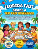 Florida FAST Grade 4 Test Prep Workbook: 2026 B.E.S.T. Standards Reading, Writing and Math