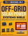 The DIY Off-Grid Solar Power Systems Bible