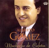 Absolute Distribution Alberto Gomez - Muchacho De Cafetin [spanish Import]
