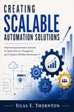 Creating Scalable Automation Solutions