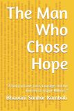 The Libri GmbH The Man Who Chose Hope Paperback