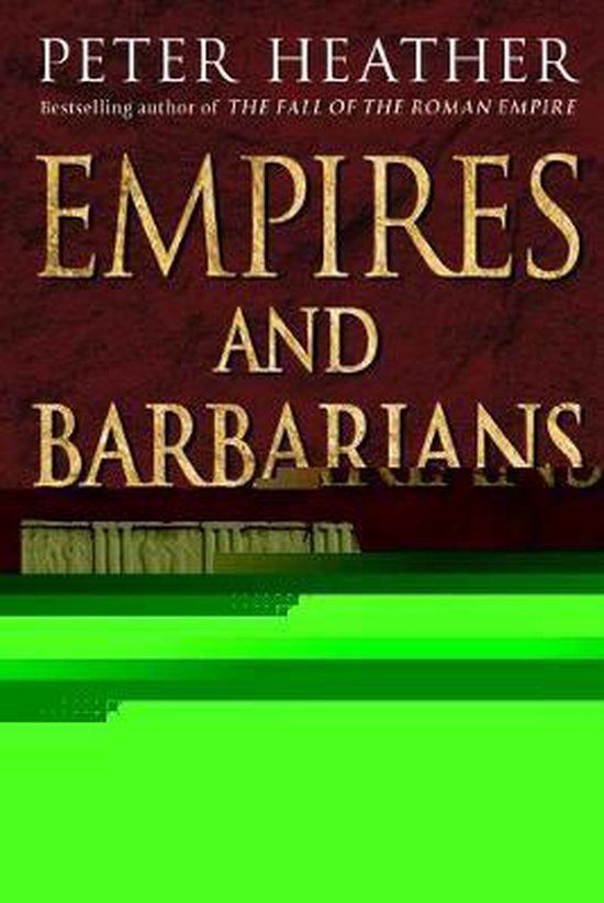 Empires and Barbarians - Peter Heather - Paperback - English - 752 pages