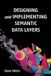Designing Libri GmbH Designing and Implementing Semantic Data Layers Paperback