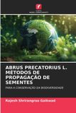 ABRUS Edicoes Nosso Conhecimento Abrus Precatorius L. Métodos de Propagação de Sementes