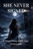 SHE Independently Published She Never Signed Paperback