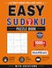 Easy Sudoku Puzzle Book – Vol. 2: 1000+ Easy Sudoku Puzzles with Solutions: Build Focus, Logic and Problem-Solving Skills
