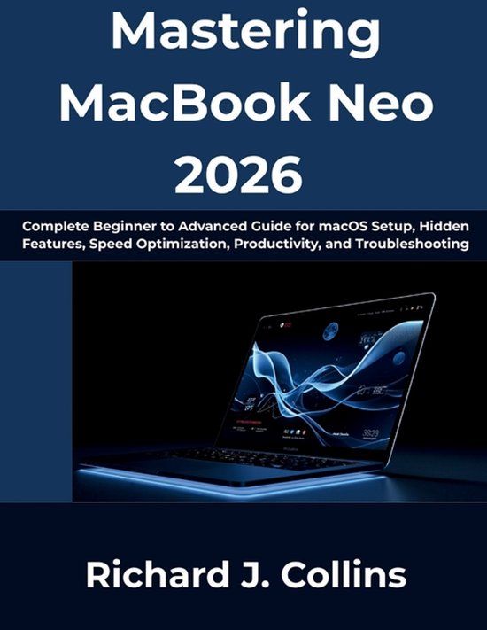 Mastering MasterBook / Mastering MacBook Neo 2026 / 9798181374171