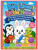 Big Lines, Little Hands: A Fine Motor and Pre-Writing Workbook for Neurodivergent Learners Ages 3-6