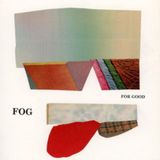 For Fog For Good LP