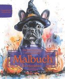 FRANZÖSISCHE BULLDOGGE: Malbuch für Hundefans – Herbstedition