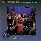 Stan Rogers A Matter Of Heart