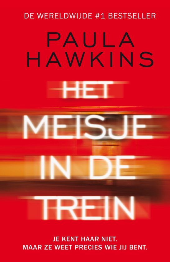 Het meisje in de trein: Paperback - Paula Hawkins - 06 augustus 2024