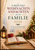 5-minütige Weihnachtsandachten für die Familie 2026