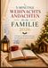 5-minütige Weihnachtsandachten für die Familie 2026