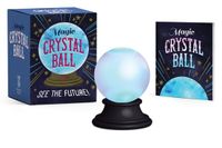 MAGIC Running Press Magic Crystal Ball: See the Future!