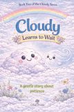 Cloudy The Cloudy Learns- Cloudy Learns to Wait